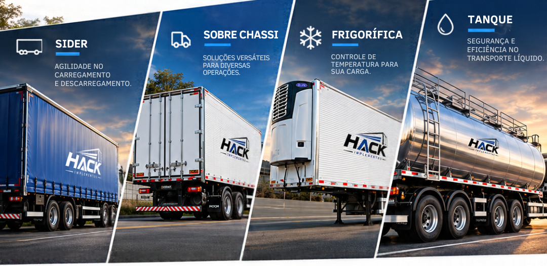 Implementos rodoviários Hack: sider, sobre chassi, frigorífica e tanque.